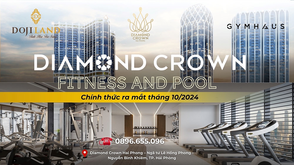 Diamond Crown Fitness and Pool đã chính thức khai trương từ tháng 10/2024 Diamond Crown Fitness and Pool đã chính thức khai trương từ tháng 10/2024